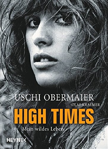 Buch „High Times“ von Uschi Obermaier